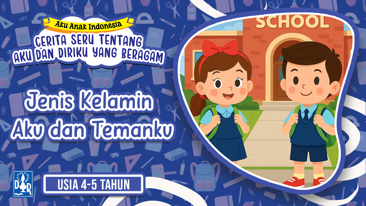 Diriku TK A. "Jenis kelamin aku  dan temanku”